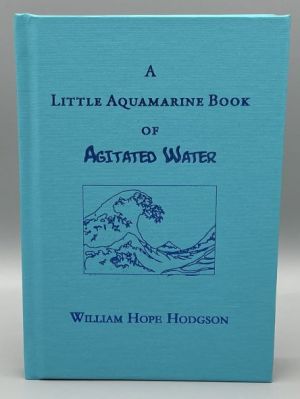A Little Aquamarine Book of Agitated Water