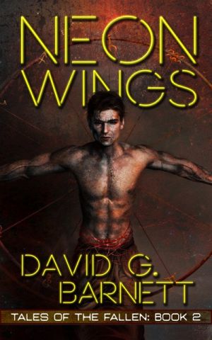 Neon Wings: Book 2 of Tales of the Fallen