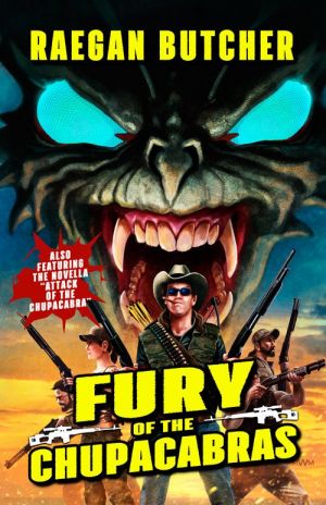 Fury of the Chupacabras - Revolt of the Chupacabras - Rise of the Chupacabras - Invasion of the Chupacabras