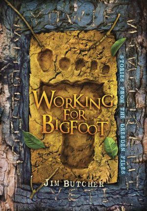 Working For Bigfoot