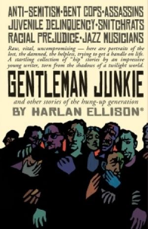 Gentleman Junkie AND The Deadly Streets