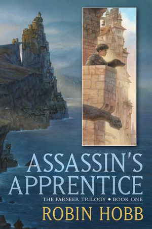 The Farseer Trilogy (Assassin's Apprentice, Royal Assassin, and Assassin's Quest)