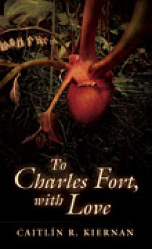 To Charles Fort, With Love