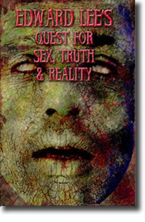 Quest for Sex, Truth, and Reality