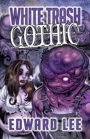 White Trash Gothic, The Homecoming: White Trash Gothic 2, and White Trash Gothic 3