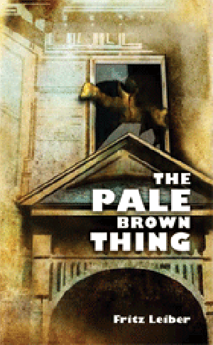 The Pale Brown Thing