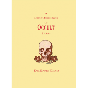 A Little Ochre Book of Occult Stories