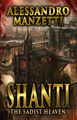 Shanti: The Sadist Heaven