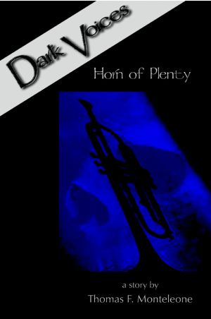 Dark Voices, Volume 1: Horn of Plenty