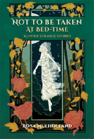 Not to Be Taken at Bed Time (Swan River Press edition)
