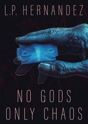 No Gods Only Chaos