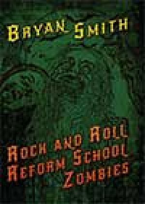 Rock and Roll Reform School Zombies