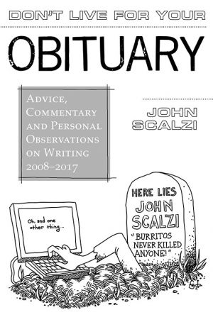 Don't Live For Your Obituary