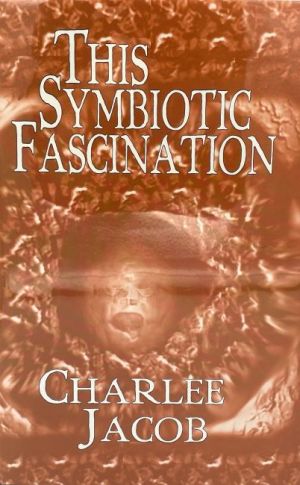 This Symbiotic Fascination