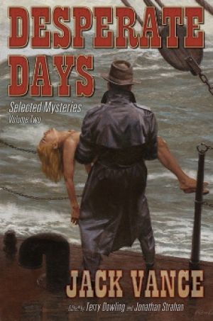 Desperate Days: Selected Mysteries, Volume Two