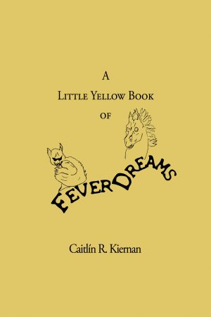 A Little Yellow Book of Fever Dreams